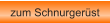 zum Schnurgerüst